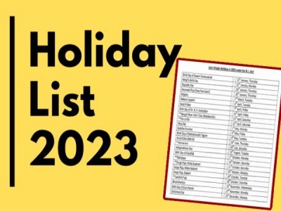 4 महीने की छुट्टी स्कूल-कॉलेजों में, 2023 की Holiday List जारी, देखे कब कब है छुट्टी?