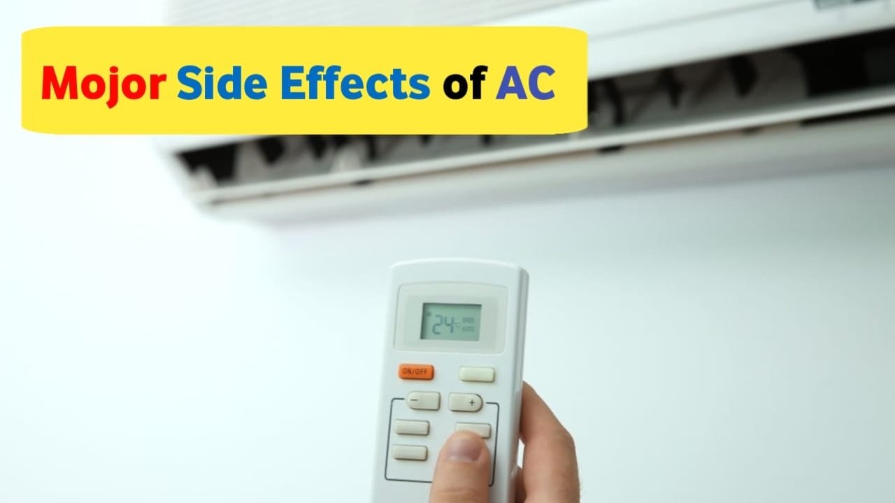 Major Side Effects Of AC: अगर आपके घर में भी लगा AC तो जान ले कुछ खास बातें,