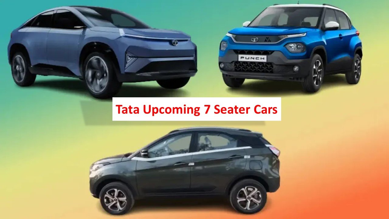 Tata Upcoming 7 Seater Cars: अगले महीने लांच हो रही टाटा की सबसे सस्ती गाड़िय, जानिए पूरी डिटेल्स,