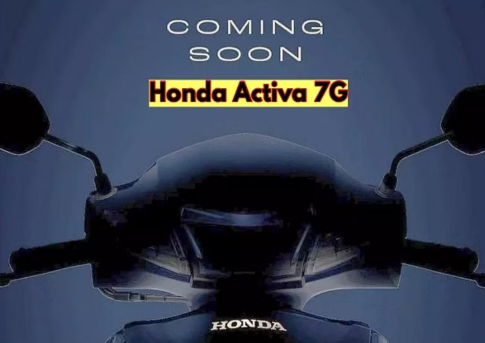 Honda Activa 7G में मिलेंगे कमाल के फीचर्स और पॉवरफुल इंजन, जानिए मार्किट में कब देगी दस्तक,